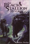 The Black Stallion Revolts (Black Stallion Series, Book 9) - Walter Farley