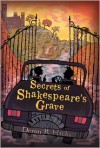 Secrets of Shakespeare’s Grave - Deron R. Hicks, Mark Edward Geyer