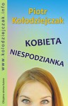 Kobieta niespodzianka - Piotr Kołodziejczak