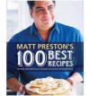 Matt Preston's 100 Best Recipes - Matt Preston