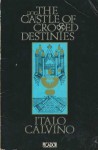 The Castle Of Crossed Destinies - Italo Calvino, William Weaver