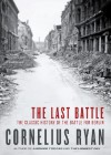 The Last Battle: The Classic History of the Battle for Berlin - Cornelius Ryan, Simon Vance