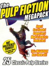 The Pulp Fiction Megapack: 25 Classic Pulp Stories - Robert Leslie Bellem, Hugh B. Cave, Ray Cummings