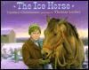 The Ice Horse - Candace Christiansen, Thomas Locker