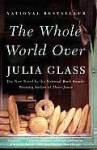 The Whole World Over - Julia Glass