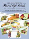 Old-Fashioned Floral Gift Labels: Full-Color Pressure-Sensitive Designs - Carol Belanger-Grafton