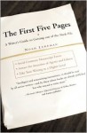 The First Five Pages: A Writer's Guide to Staying Out of the Rejection Pile - Noah Lukeman