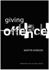 Giving Offence - Martin Rowson