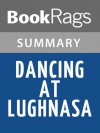 Dancing at Lughnasa by Brian Friel | Summary & Study Guide - BookRags