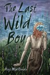 The Last Wild Boy - Hugh Macdonald