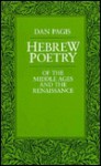 Hebrew Poetry of the Middle Ages and the Renaisance - Dan Pagis