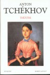 Théâtre, tome 1 - Anton Chekhov