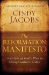 The Reformation Manifesto: Your Part In God's Plan To Reform Your World Today - Cindy Jacobs