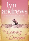 The Leaving Of Liverpool - Lynda M Andrews