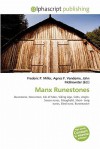 Manx Runestones - Agnes F. Vandome, John McBrewster, Sam B Miller II