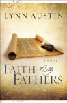 Faith of My Fathers (Chronicles of the Kings Book #4) - Lynn Austin