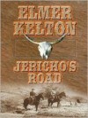 Jericho's Road - Elmer Kelton