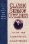 Classic Sermon Outlines - Matthew Henry