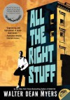 All the Right Stuff - Walter Dean Myers