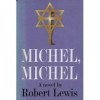 Michel, Michel - Robert Lewis