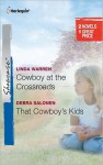 Cowboy at the Crossroads & That Cowboy's Kids: Cowboy at the CrossroadsThat Cowboy's Kids - Linda Warren, Debra Salonen