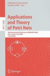 Applications and Theory of Petri Nets: 30th International Conference, PETRI NETS 2009, Paris, France, June 22-26, 2009, Proceedings - Giuliana Franceschinis