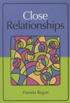 Close Relationships - Pamela Regan