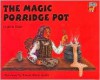 The Magic Porridge Pot - Cynthia Rider