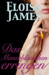 Das Mauerblümchen erringen (German Edition) - Eloisa James