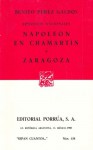 Episodios Nacionales: Napoleón en Chamartín. Zaragoza. (Sepan Cuantos, #158) - Benito Pérez Galdós