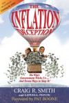 The Inflation Deception: Six Ways Government Tricks Us...and Seven Ways to Stop It! - Craig R. Smith, Lowell Ponte