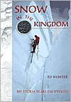 Snow in the Kingdom: My Storm Years on Everest - Ed Webster