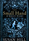 The Small Hand - Susan Hill