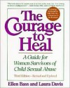 The Courage to Heal - Ellen Bass, Laura Davis