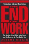 The End of Work - Jeremy Rifkin, Robert L. Heilbroner