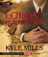 Lords Of Corruption - Kyle Mills, Kevin T. Collins