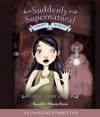 Suddenly Supernatural Book 3: Unhappy Medium - Elizabeth Cody Kimmel