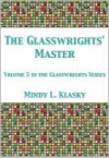 The Glasswrights' Master - Mindy Klasky