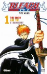 Bleach, Tome 1: The Death and the Strawberry - Tite Kubo