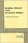 Blood, Sweat, and Stanley Poole - James Goldman