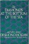 The Diamonds at the Bottom of the Sea and Other Stories - Desmond Hogan