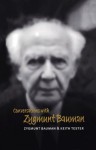 Conversations with Zygmunt Bauman (PCVS-Polity Conversations Series) - Keith Tester, Zygmunt Bauman