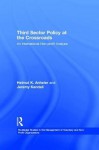 Third Sector Policy at the Crossroads: An International Non-Profit Analysis - Helmut K. Anheier, Jeremy Kendall