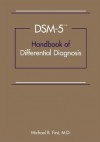 DSM-5TM Handbook of Differential Diagnosis - Michael B. First