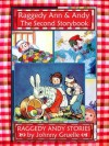 Raggedy Andy Stories - The Illustrated Treasury Edition (Raggedy Ann & Andy) - Johnny Gruelle