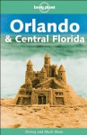 Lonely Planet Orlando & Central Florida - Wendy Taylor