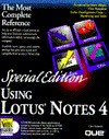 Using Lotus Notes 4 (Using ... (Que)) - Cate Richards, David Hatter, Mark Williams