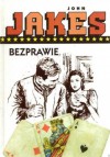 Bezprawie - John Jakes