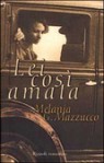 Lei così amata - Melania G. Mazzucco