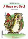 A onça e o saci - Pedro Bandeira, Herrero